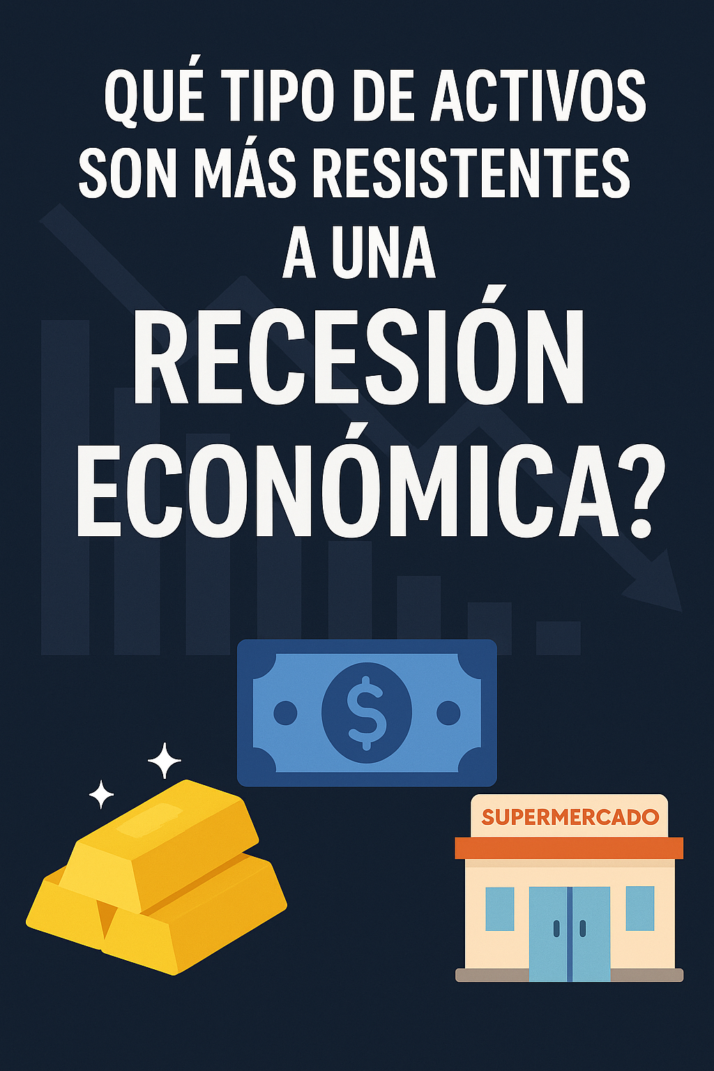 activos resistentes a la recesión
